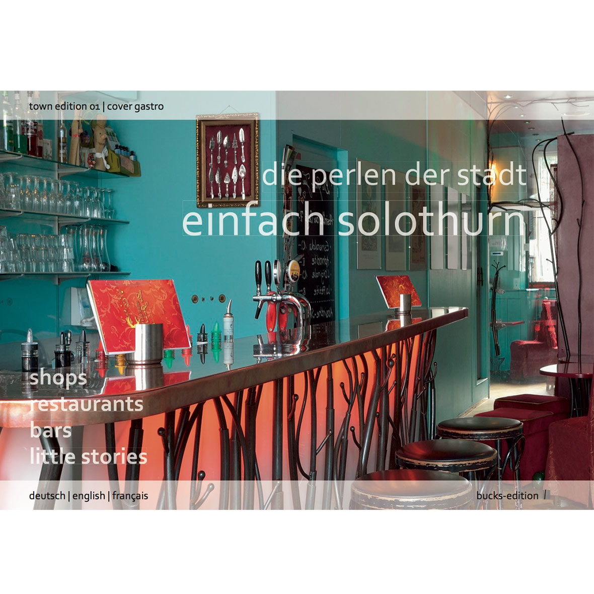 Stadtbuch „Einfach Solothurn – Die Perlen der Stadt“ einfach solothurn cover cafe bucks edition